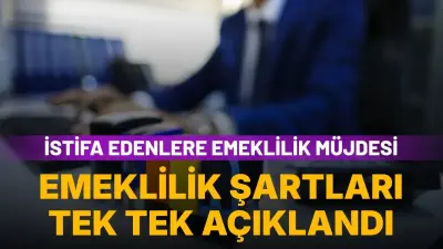 Emeklilik İçin İstifa Eden Memurların Sağlaması Gereken Prim ve Yaş Koşulları - Ekonomi Haberleri