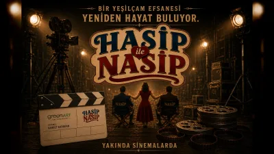 Hasip İle Nasip Filmi Yeniden Çekiliyor: Efsane Yapım Ne Zaman Seyirciyle Buluşacak?