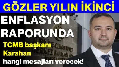 TCMB İkinci Enflasyon Raporu Ne Zaman Açıklanacak? Beklentiler ve Tarih - Ekonomi Haberleri