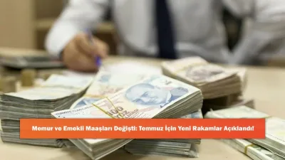 Temmuz Zammında Yeni Hesap Değişti: Memur ve Emekli Maaşları Yeniden Güncellendi