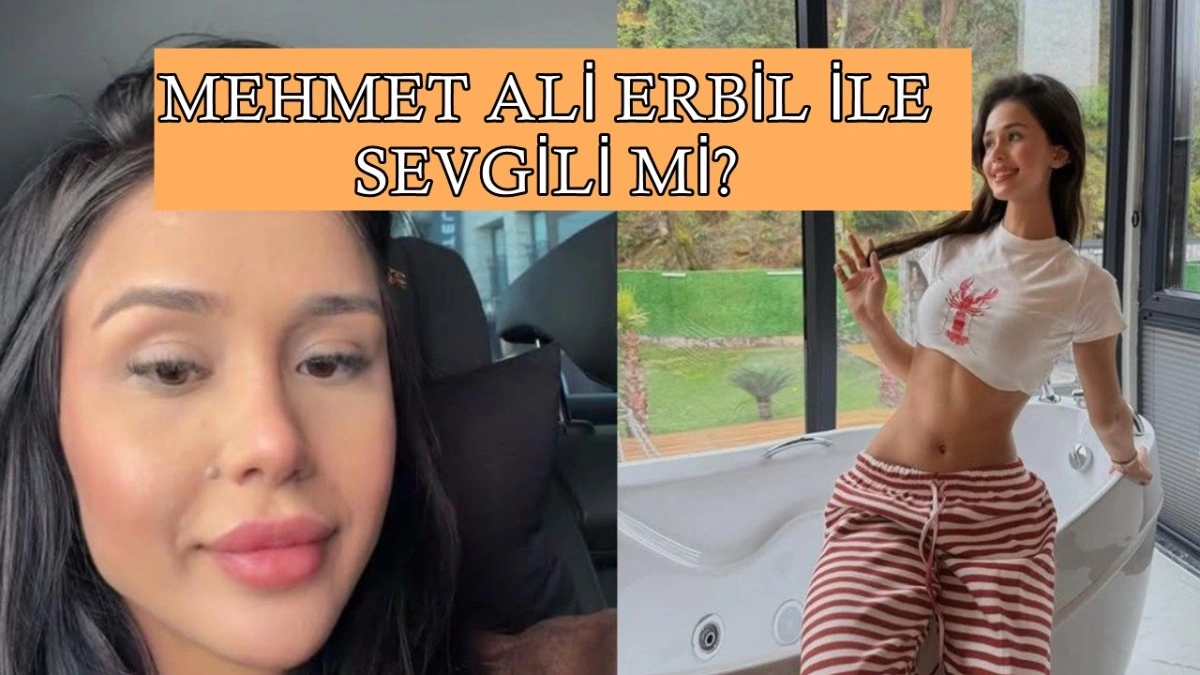 Eylem Çelik TikTok Hesabı! Mehmet Ali Erbil ile Sevgili mi?