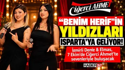 Benim Herif Şarkısı Yıldızları Isparta'da Ne Zaman Sahne Alacak?